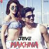 Makhna - Drive